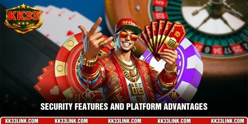 Security features and platform advantages