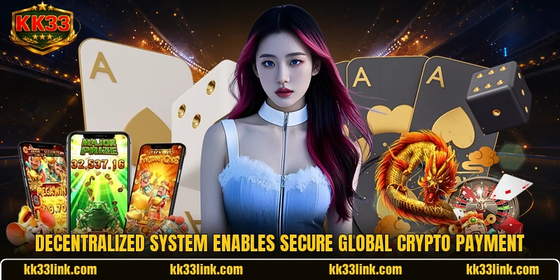 Decentralized system enables secure global crypto payment