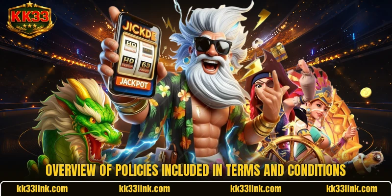 Overview of policies included in Terms And Conditions