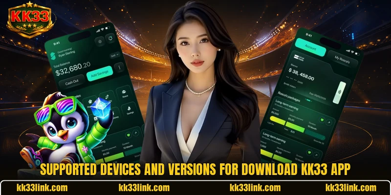Supported devices and versions for Download KK33 App 